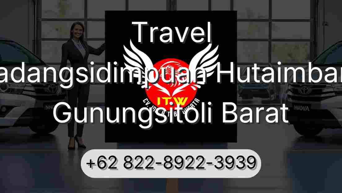 Travel Padangsidimpuan Hutaimbaru Gunungsitoli Barat