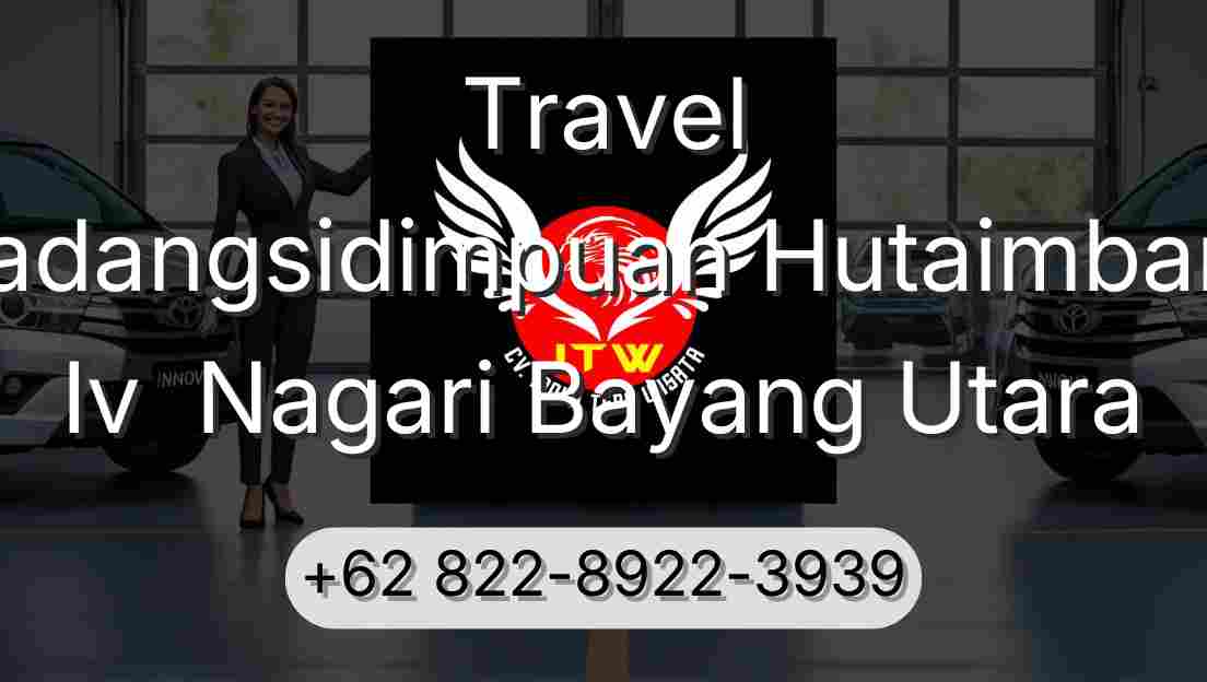 Travel Padangsidimpuan Hutaimbaru Iv  Nagari Bayang Utara