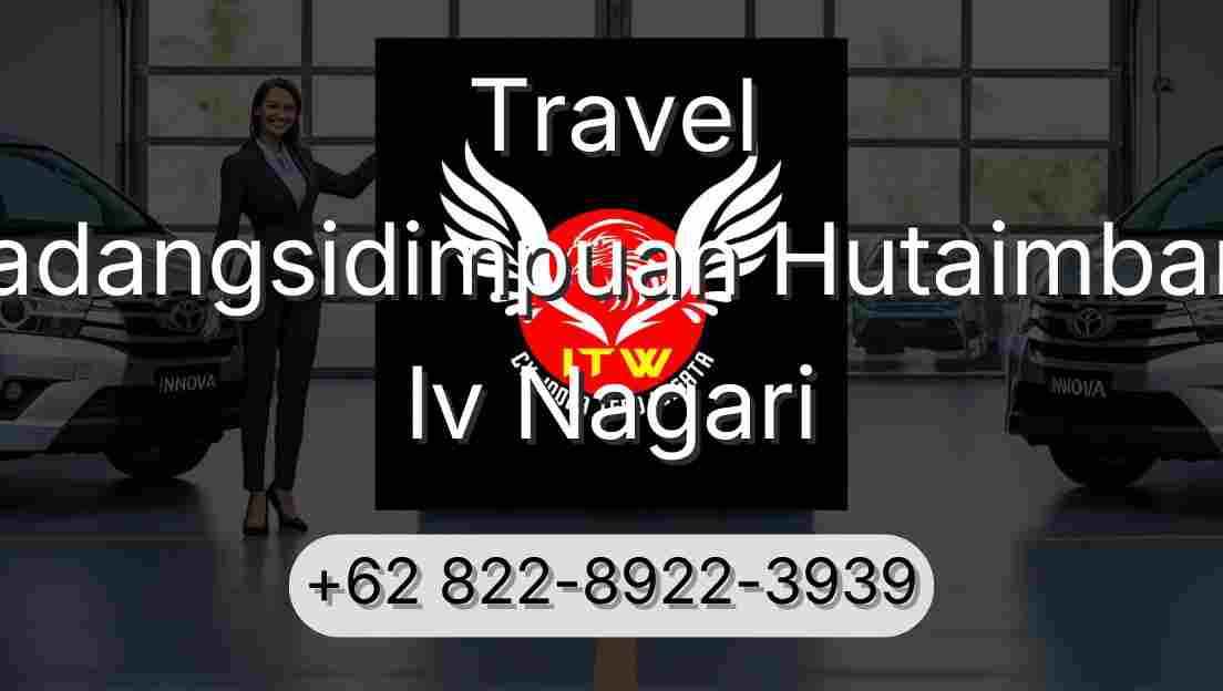 Travel Padangsidimpuan Hutaimbaru Iv Nagari