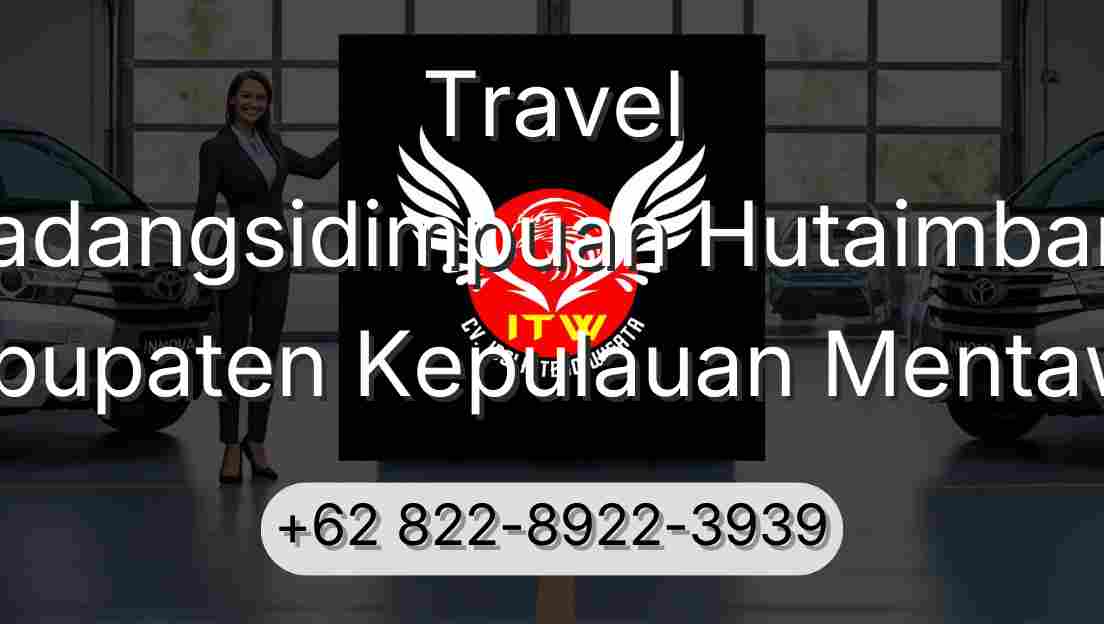 Travel Padangsidimpuan Hutaimbaru Kabupaten Kepulauan Mentawai