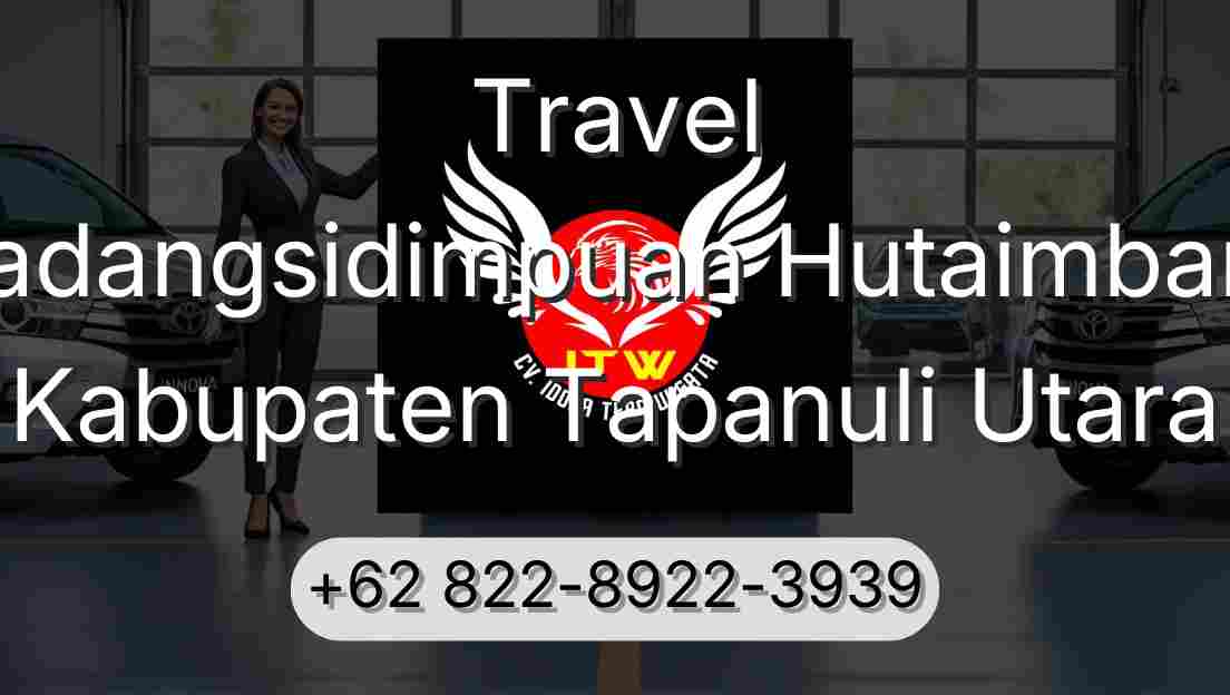 Travel Padangsidimpuan Hutaimbaru Kabupaten Tapanuli Utara