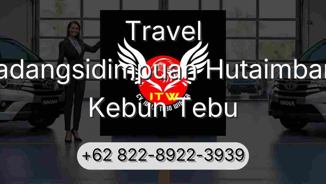 Travel Padangsidimpuan Hutaimbaru Kebun Tebu