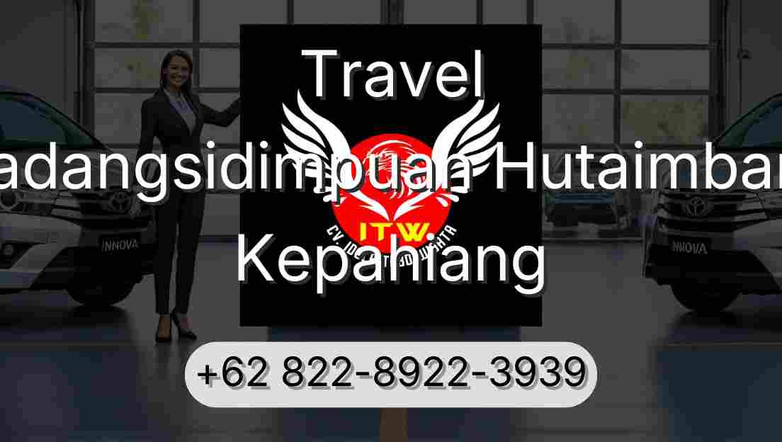 Travel Padangsidimpuan Hutaimbaru Kepahiang