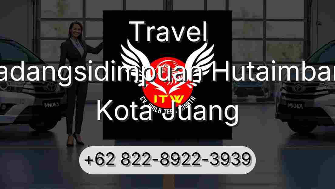Travel Padangsidimpuan Hutaimbaru Kota Juang