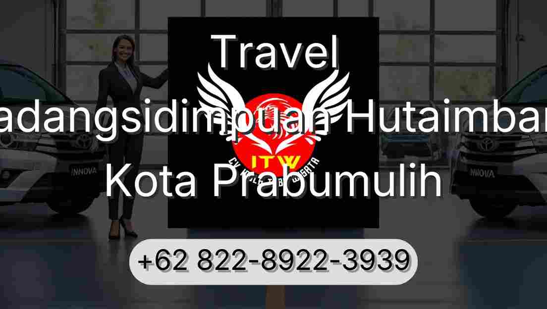 Travel Padangsidimpuan Hutaimbaru Kota Prabumulih