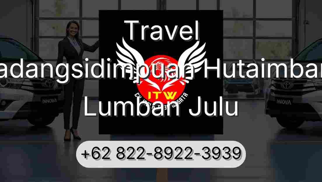Travel Padangsidimpuan Hutaimbaru Lumban Julu
