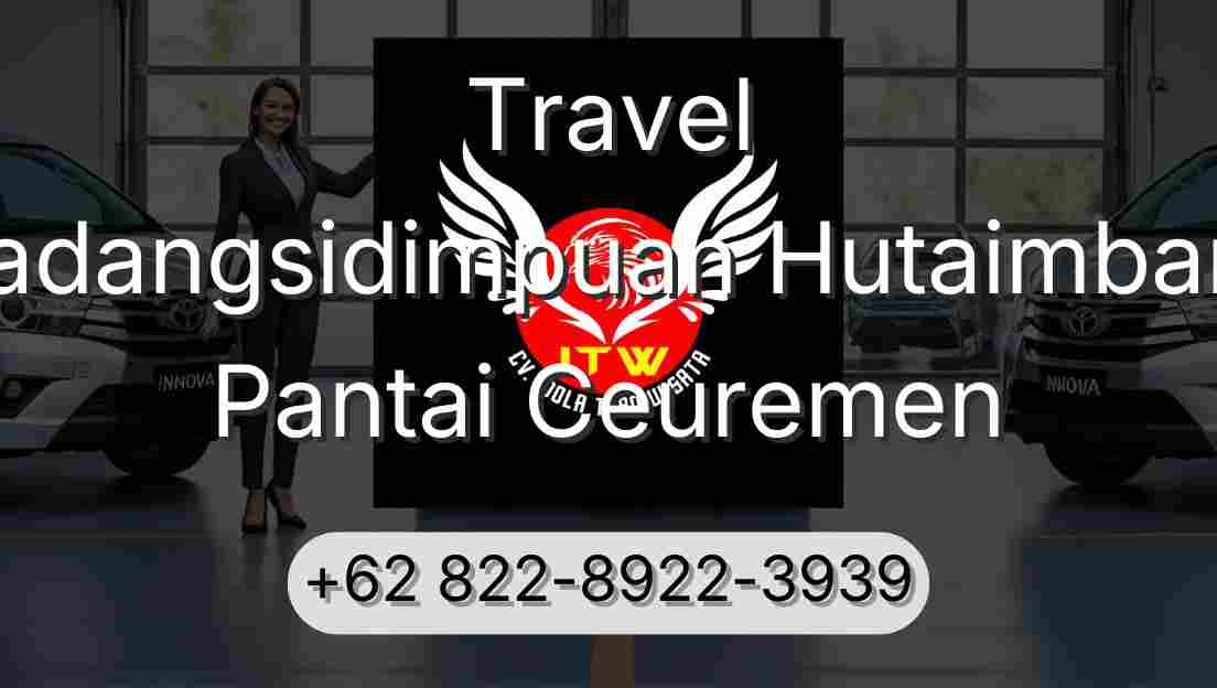 Travel Padangsidimpuan Hutaimbaru Pantai Ceuremen
