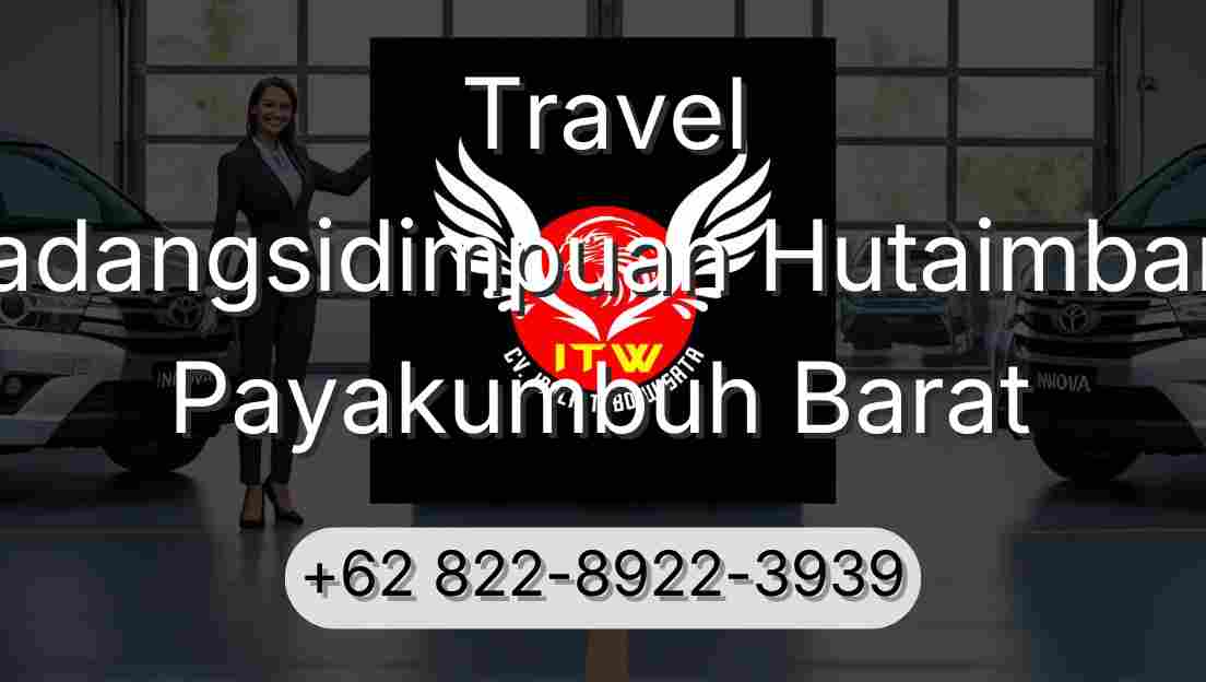Travel Padangsidimpuan Hutaimbaru Payakumbuh Barat