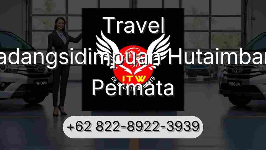 Travel Padangsidimpuan Hutaimbaru Permata