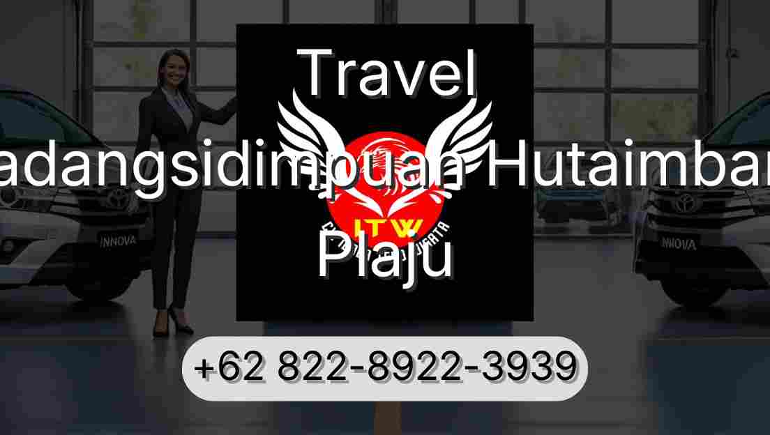 Travel Padangsidimpuan Hutaimbaru Plaju