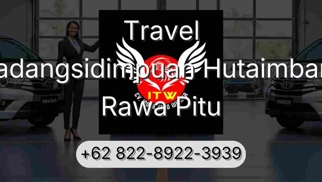 Travel Padangsidimpuan Hutaimbaru Rawa Pitu
