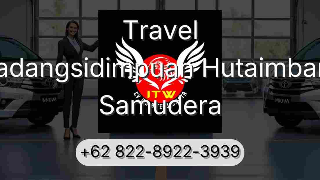 Travel Padangsidimpuan Hutaimbaru Samudera