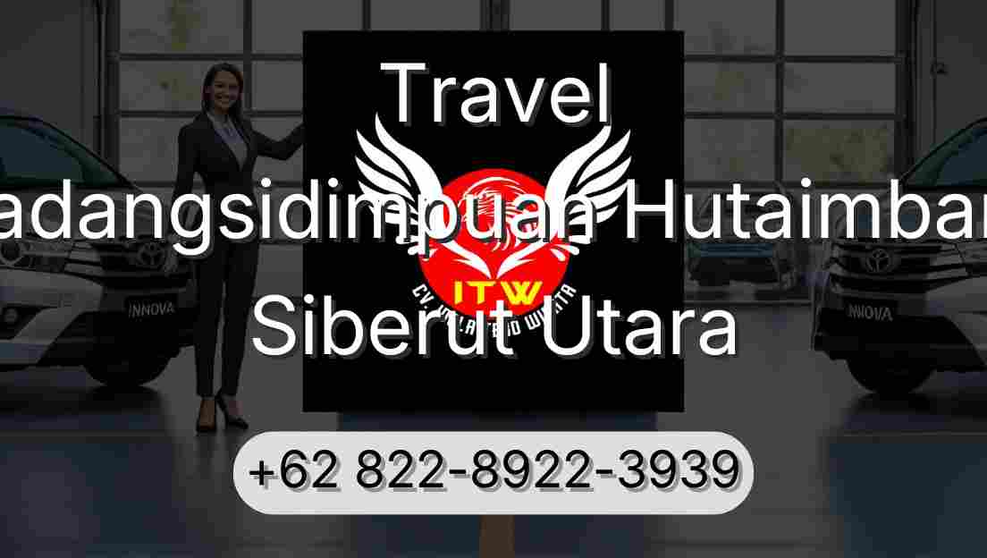 Travel Padangsidimpuan Hutaimbaru Siberut Utara