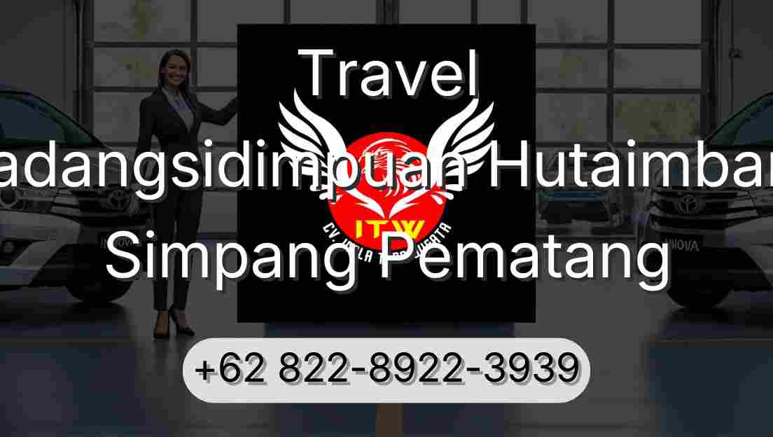 Travel Padangsidimpuan Hutaimbaru Simpang Pematang