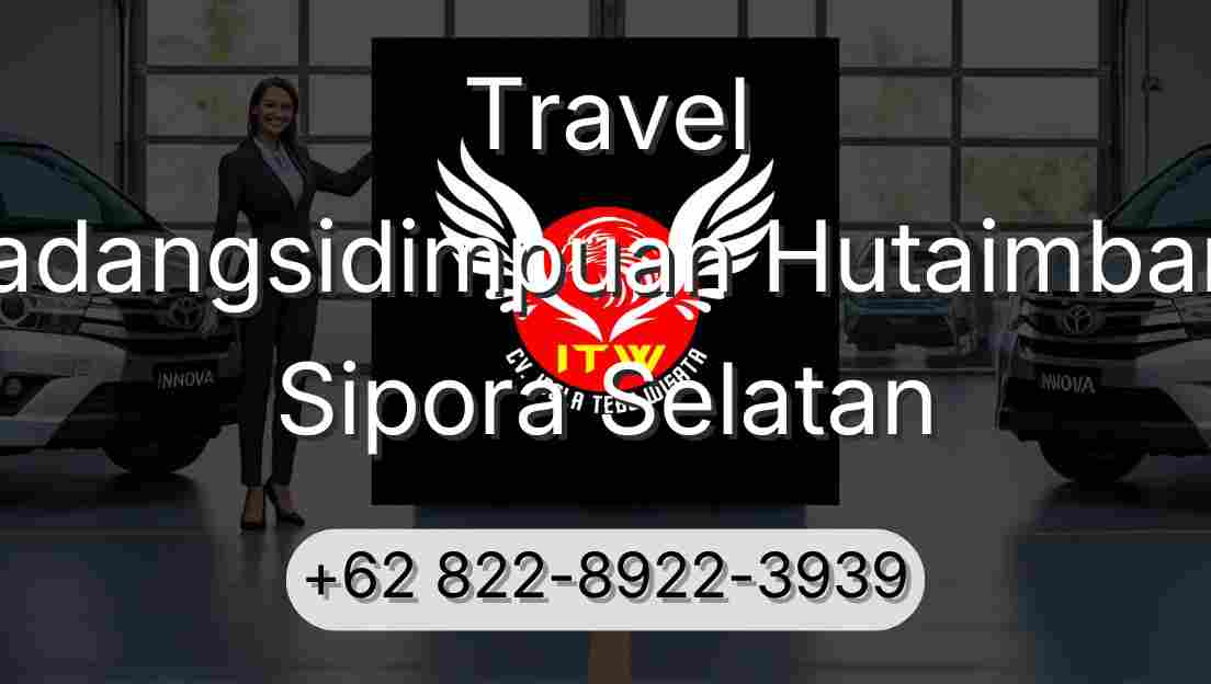 Travel Padangsidimpuan Hutaimbaru Sipora Selatan
