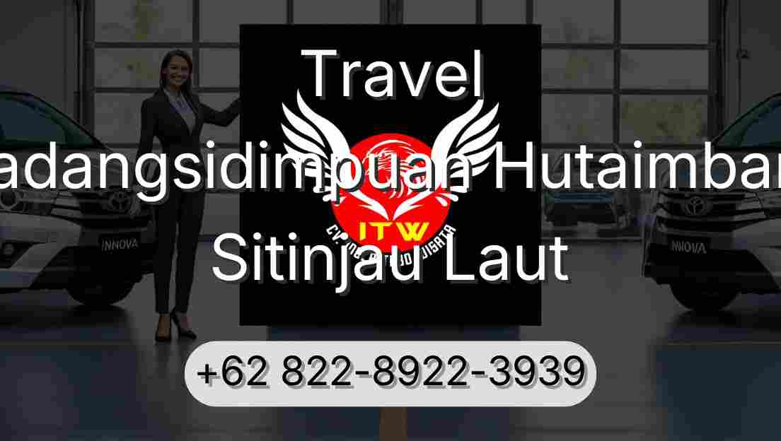 Travel Padangsidimpuan Hutaimbaru Sitinjau Laut