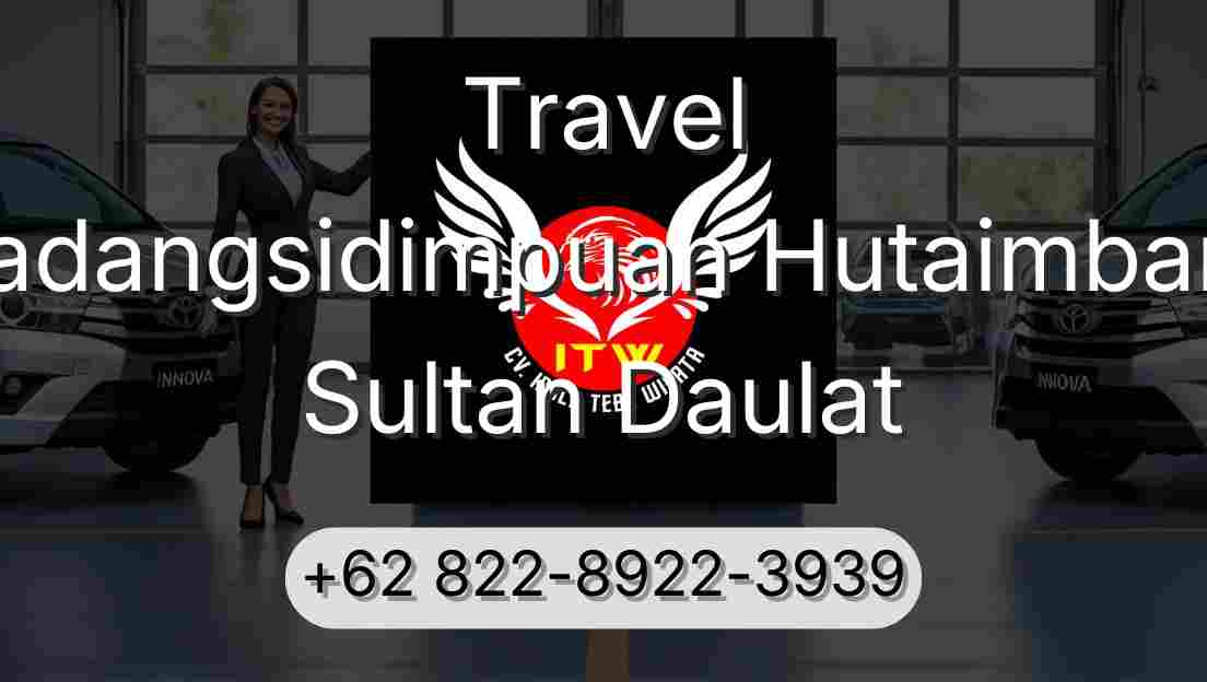 Travel Padangsidimpuan Hutaimbaru Sultan Daulat