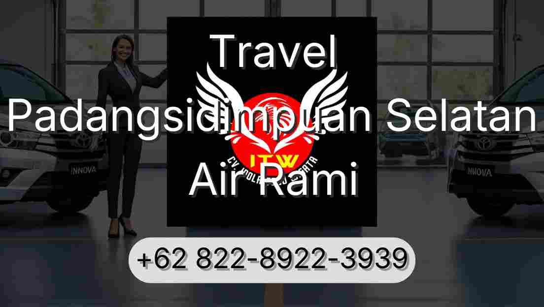 Travel Padangsidimpuan Selatan Air Rami