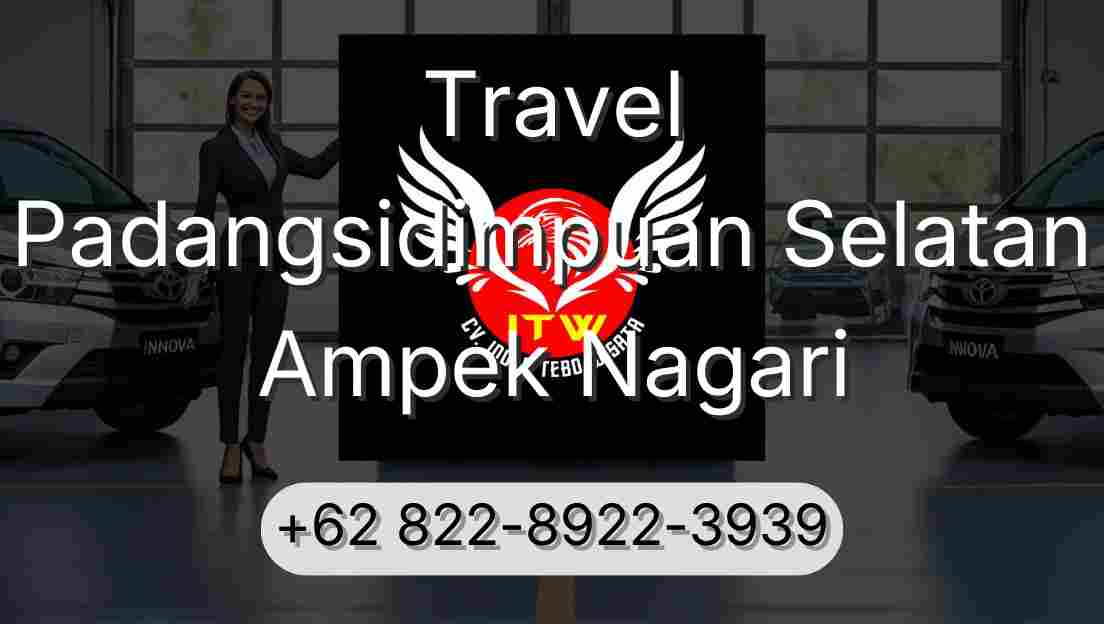 Travel Padangsidimpuan Selatan Ampek Nagari
