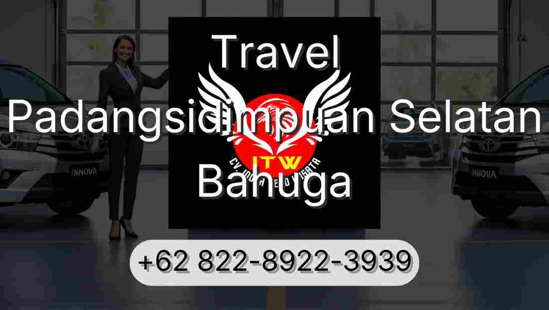 Travel Padangsidimpuan Selatan Bahuga