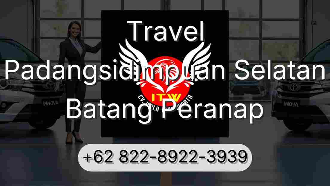 Travel Padangsidimpuan Selatan Batang Peranap