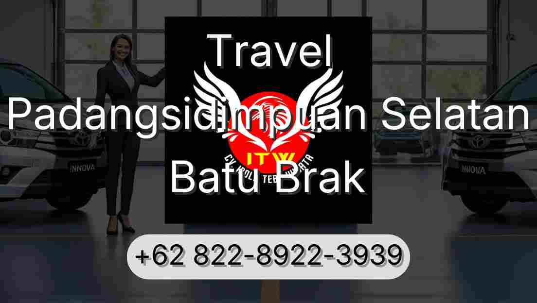 Travel Padangsidimpuan Selatan Batu Brak