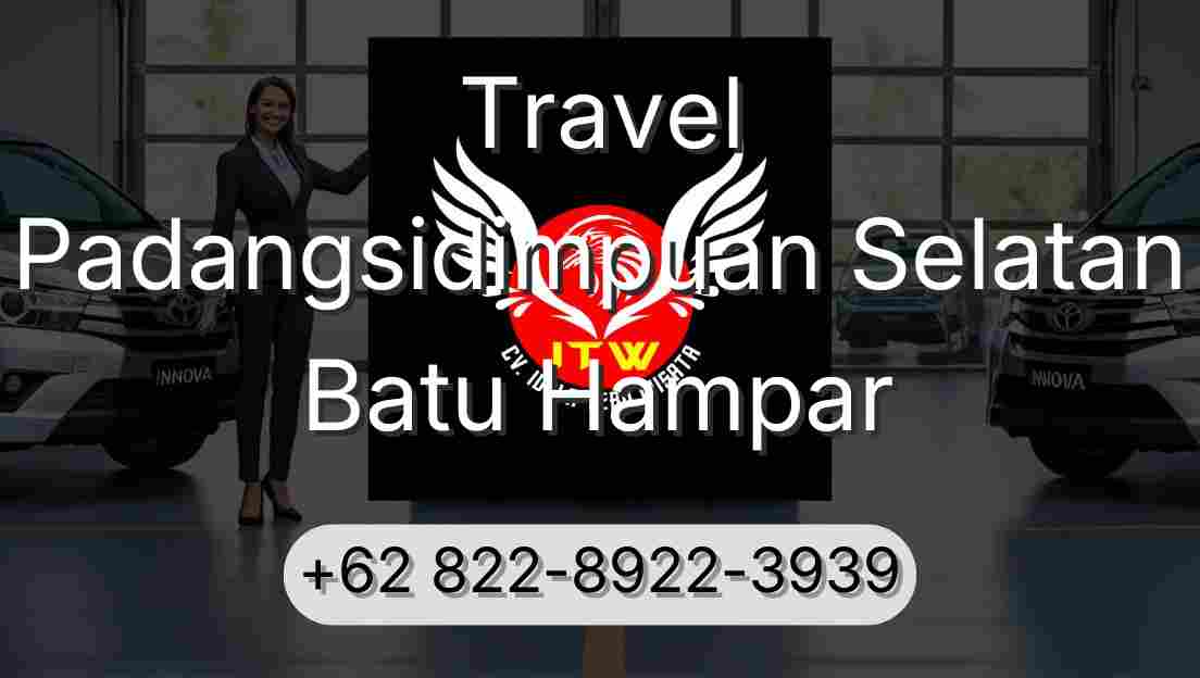 Travel Padangsidimpuan Selatan Batu Hampar