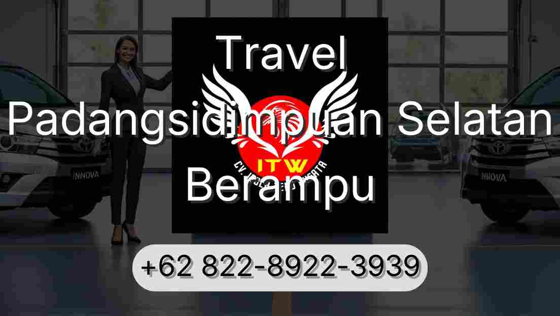 Travel Padangsidimpuan Selatan Berampu