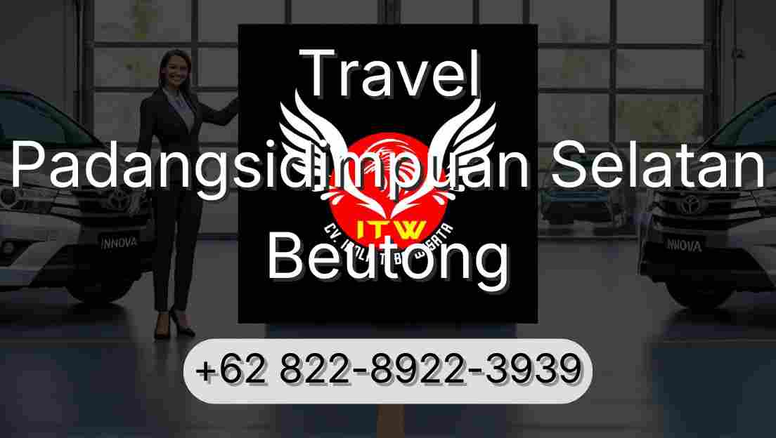 Travel Padangsidimpuan Selatan Beutong