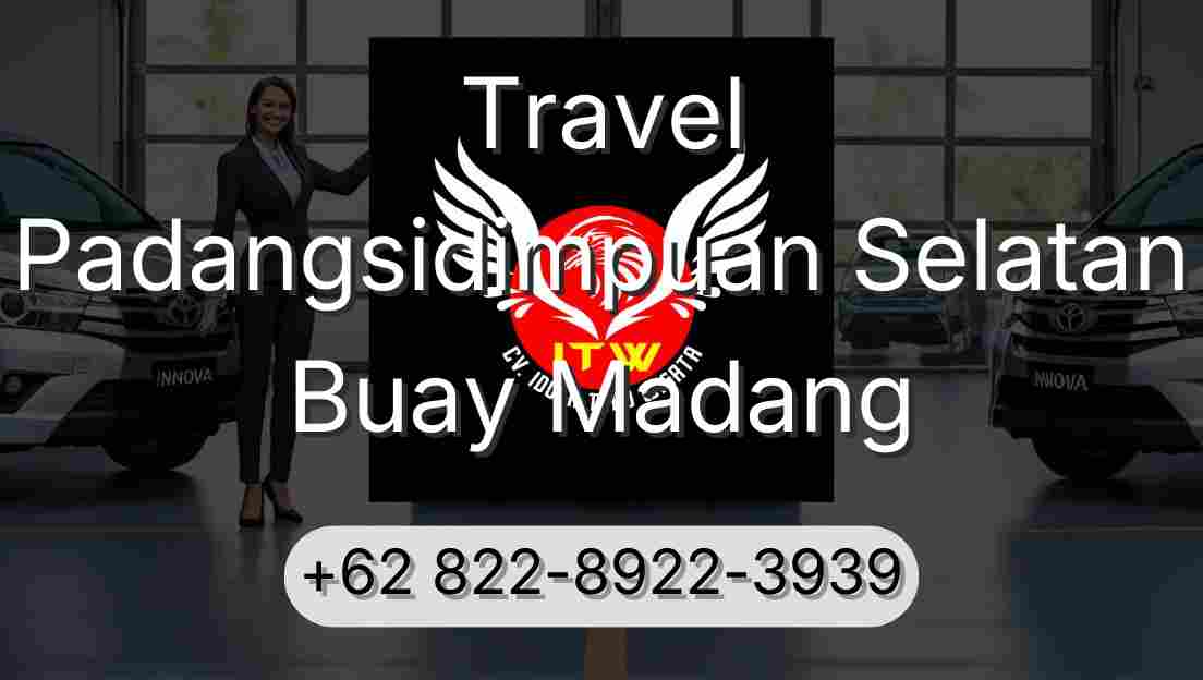Travel Padangsidimpuan Selatan Buay Madang