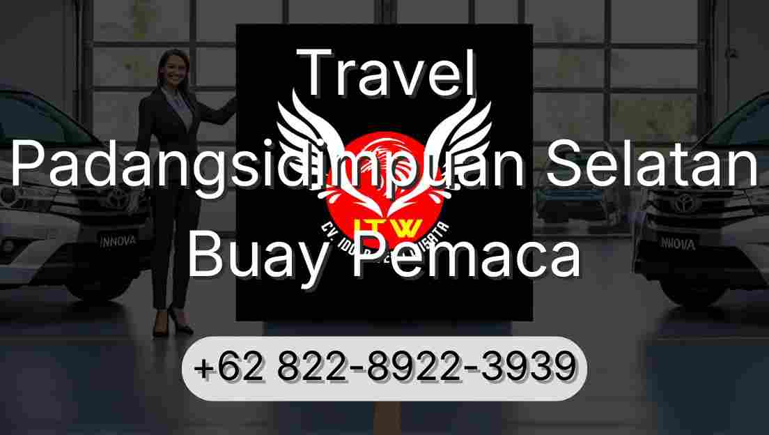 Travel Padangsidimpuan Selatan Buay Pemaca