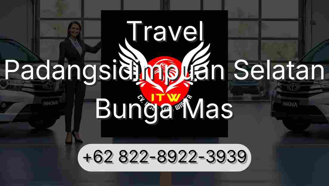 Travel Padangsidimpuan Selatan Bunga Mas