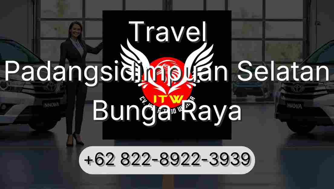 Travel Padangsidimpuan Selatan Bunga Raya