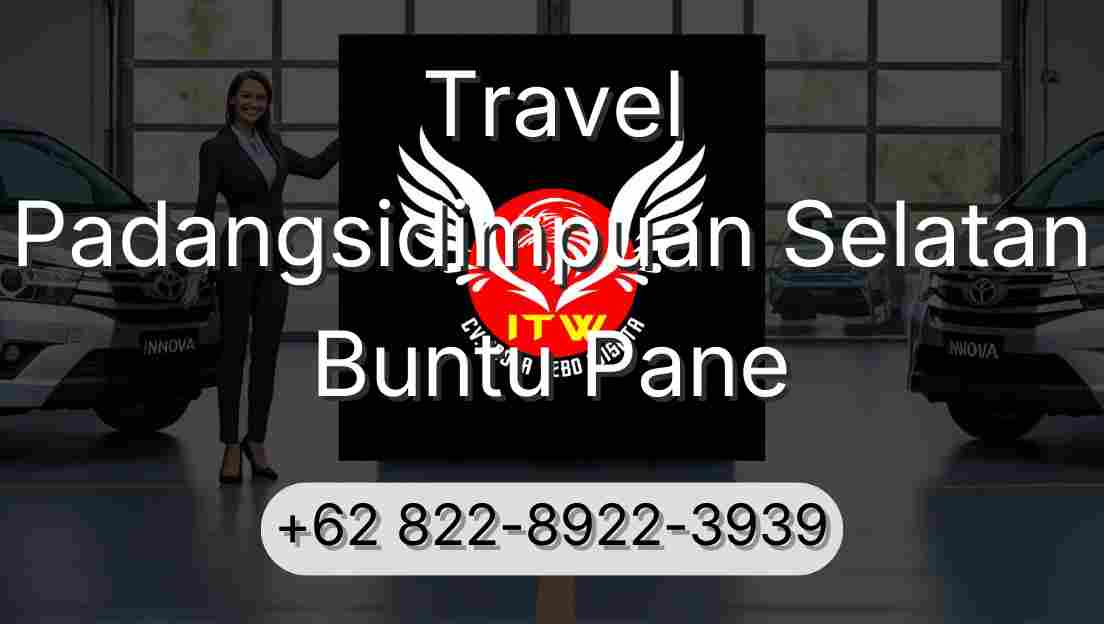 Travel Padangsidimpuan Selatan Buntu Pane