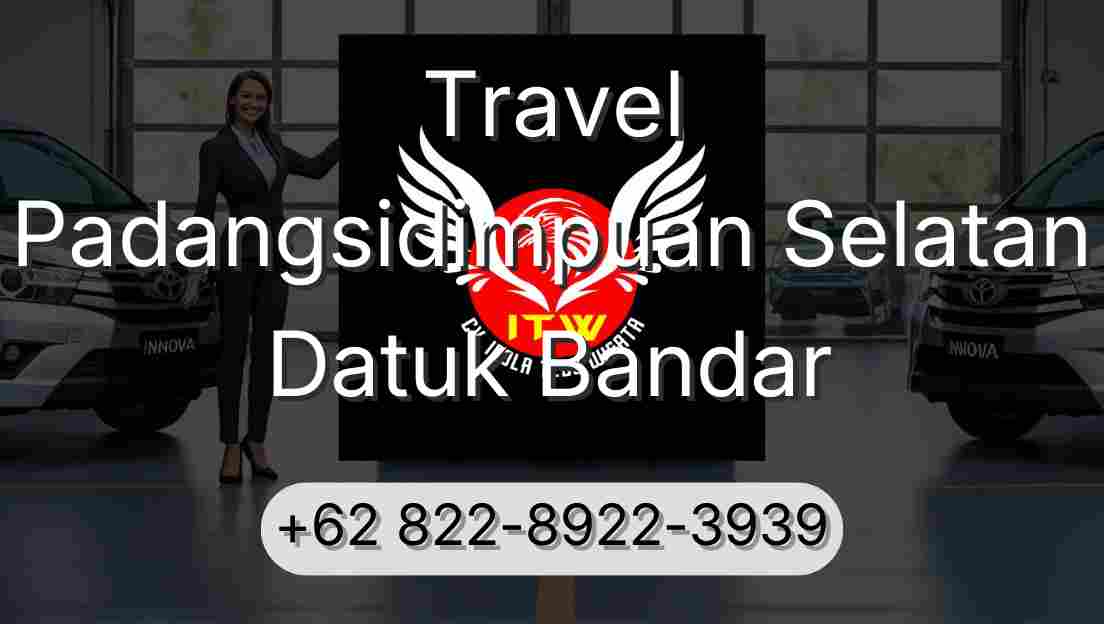 Travel Padangsidimpuan Selatan Datuk Bandar