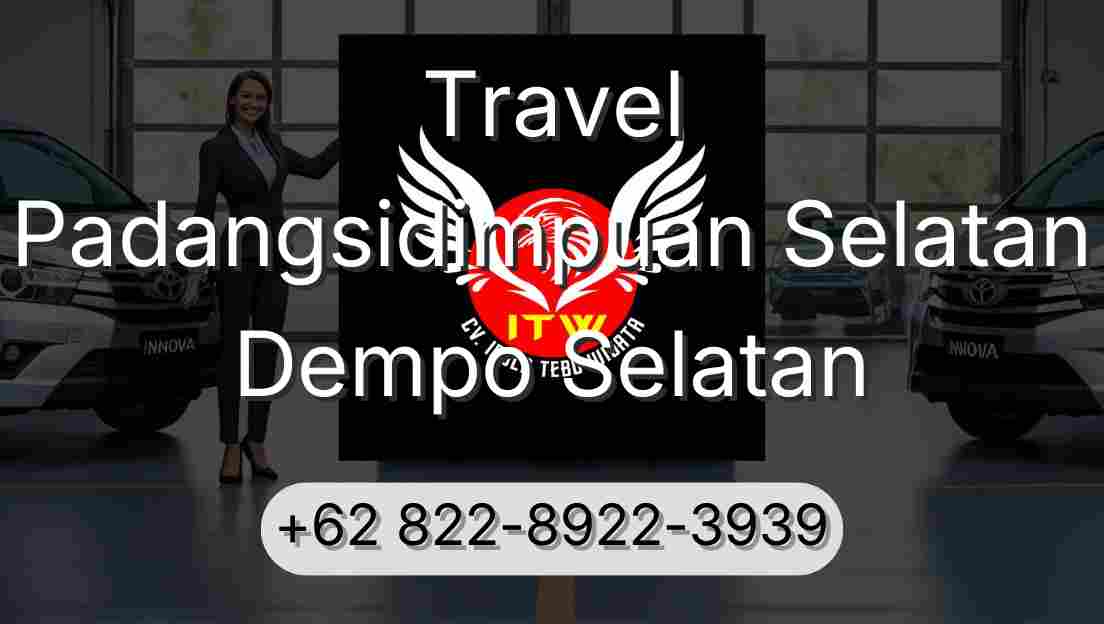 Travel Padangsidimpuan Selatan Dempo Selatan