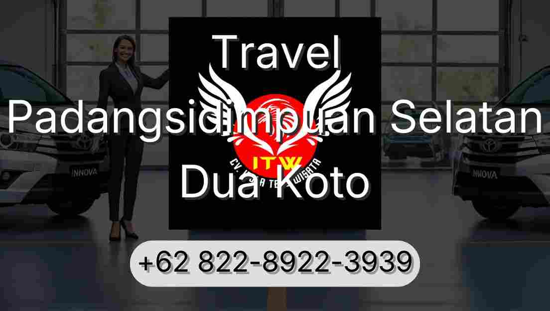 Travel Padangsidimpuan Selatan Dua Koto