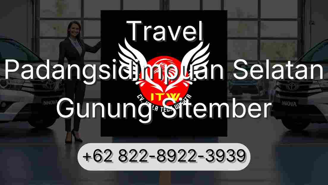 Travel Padangsidimpuan Selatan Gunung Sitember