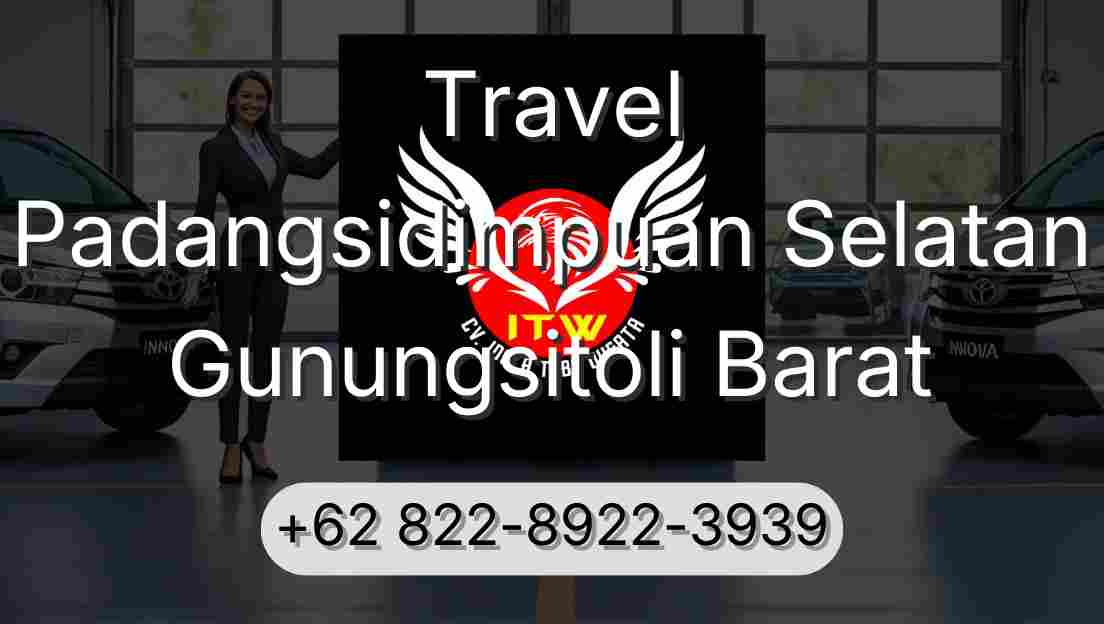 Travel Padangsidimpuan Selatan Gunungsitoli Barat