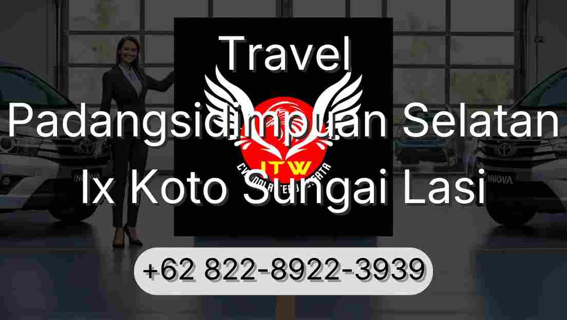 Travel Padangsidimpuan Selatan Ix Koto Sungai Lasi
