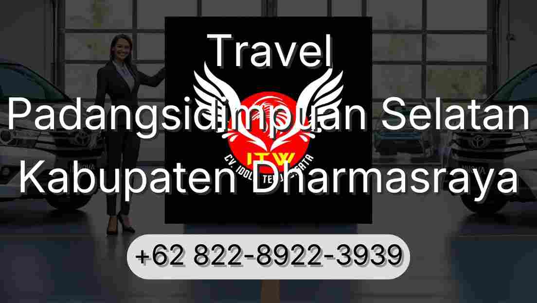 Travel Padangsidimpuan Selatan Kabupaten Dharmasraya