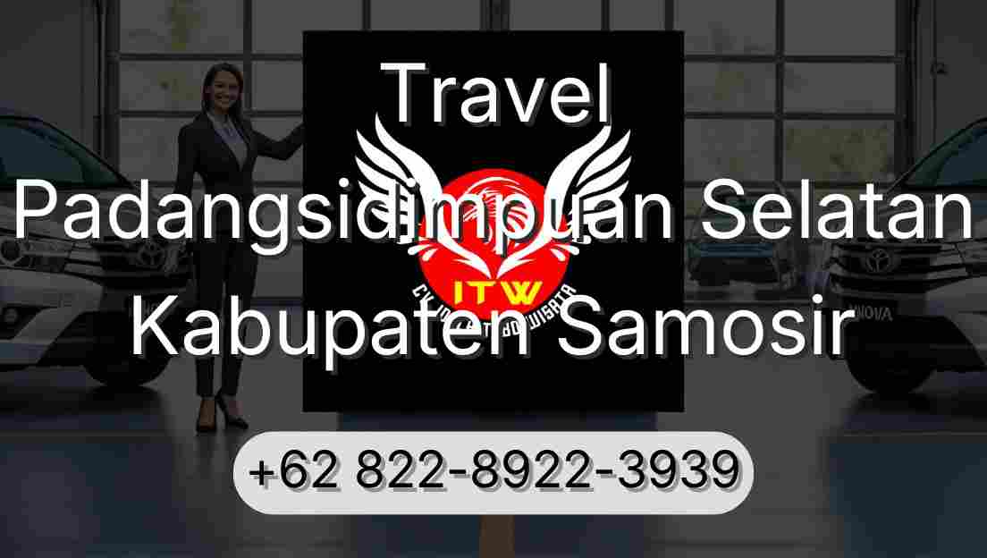 Travel Padangsidimpuan Selatan Kabupaten Samosir