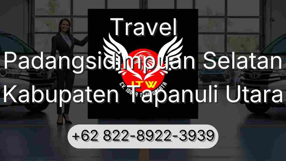Travel Padangsidimpuan Selatan Kabupaten Tapanuli Utara