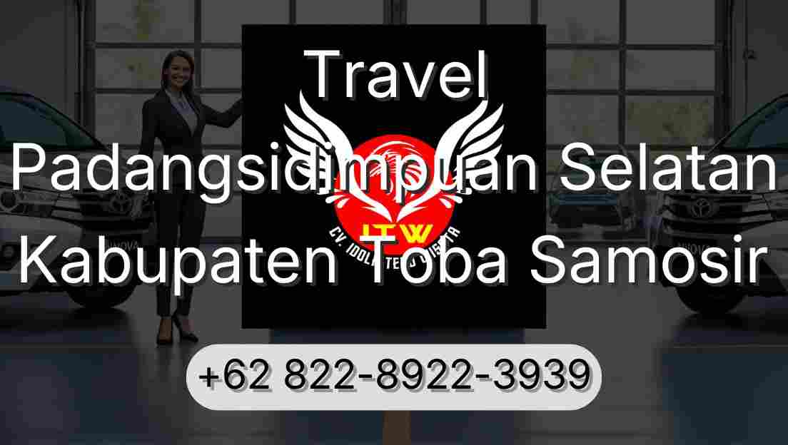 Travel Padangsidimpuan Selatan Kabupaten Toba Samosir