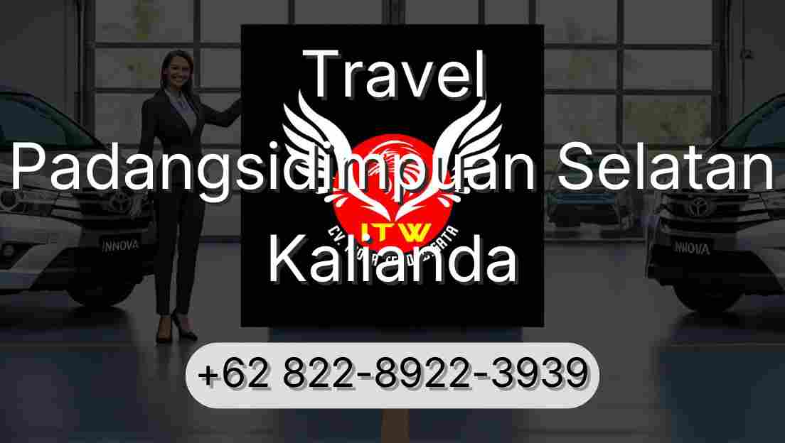 Travel Padangsidimpuan Selatan Kalianda