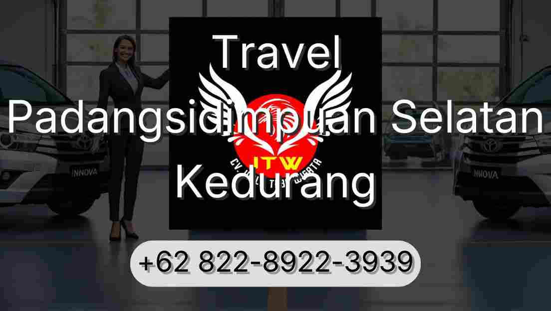 Travel Padangsidimpuan Selatan Kedurang