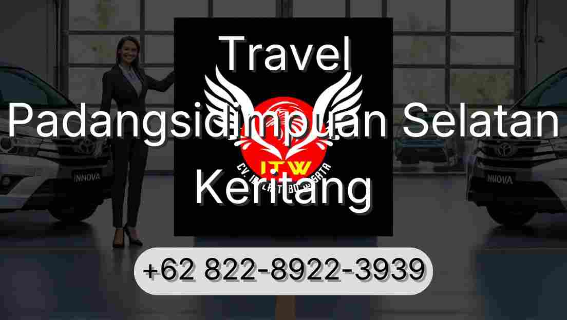 Travel Padangsidimpuan Selatan Keritang