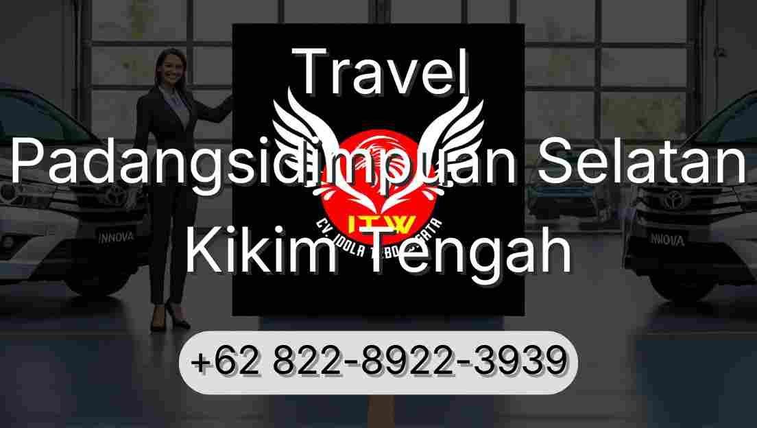 Travel Padangsidimpuan Selatan Kikim Tengah