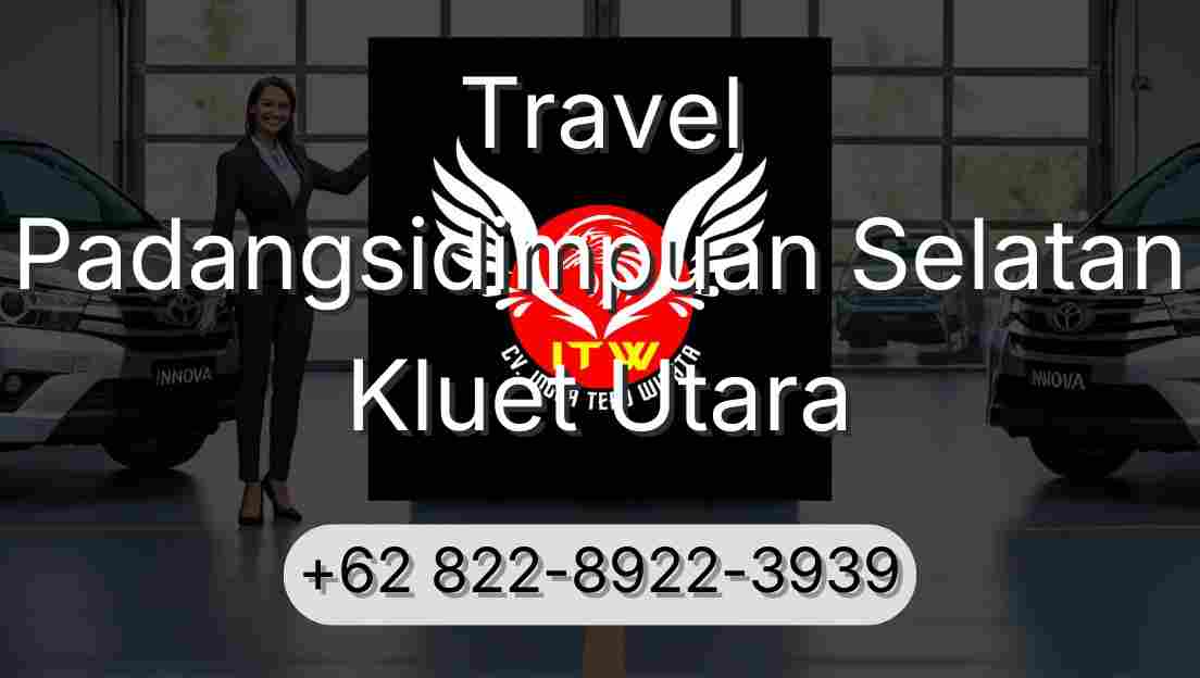 Travel Padangsidimpuan Selatan Kluet Utara