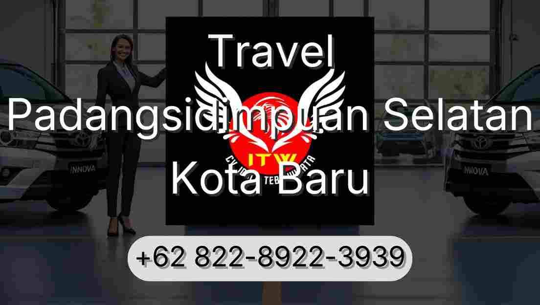 Travel Padangsidimpuan Selatan Kota Baru